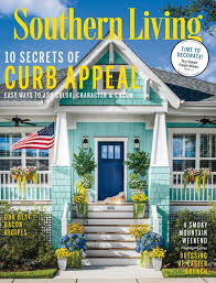 Southern Living Magazine Subscription Southern Living Southern Living Magazine Curb Appeal