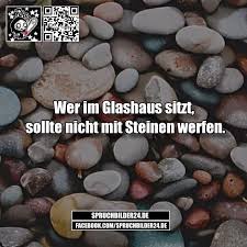 Wer Im Glashaus Sitzt Sollte Nicht Mit Steinen Werfen Bedeutung Bild Von Herzensmensch Entdeckt Entdecke Und Speichere Deine Eigenen Bilder Und Videos Auf We Heart It In 2020 Find Image Lockscreen Image