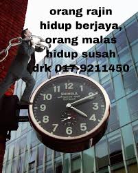 Hidup Dalam Dunia Siapa Rajin Dia Berjaya Siapa Malas Dia Ketinggakan Di Belakang Need More Info Wasap Drk 017 9211450
