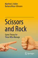 Scissors And Rock Game Theory For Those Who Manage Manfred J Holler Springer