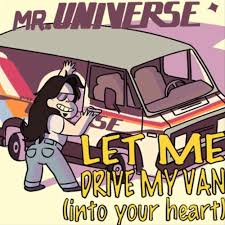 Watch online and download cartoon steven universe: Let Me Drive My Van Into Your Heart By Steven Universe