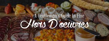 Instead of sit down dinner or buffet, have waiters walk around offering guests heavy horderves. A Gentleman S Guide To Fine Hors D Oeuvres