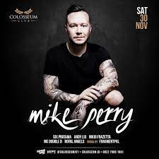 Mike perry is south florida's premier disc jockey, master of ceremonies and radio personality. Indoclubbing Com On Twitter Icevent Mike Perry Sat 30 Nov 2019 Colosseumjkt Https T Co Fkzzgvfr7s