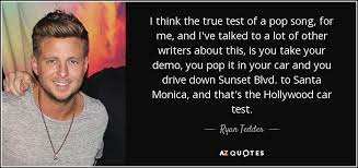 Top 25 Quotes By Ryan Tedder A Z Quotes