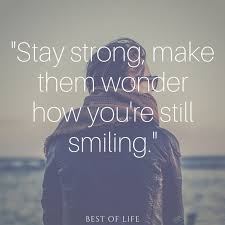 Best Positive Quotes To Make You Smile The Best Of Life Best Positive Quotes Positive Quotes Medicine Quotes