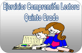 Descarga la guía santillana 5 (quinto grado de primaria) completa y contestada. Ejercicios De Comprension Lectora Para Quinto Grado De Primaria Material Educativo