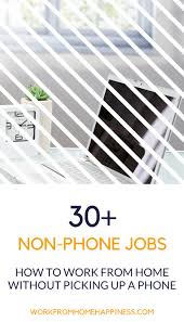 30 Non Phone Work From Home Jobs Work From Home Jobs Working From Home Work From Home Tips