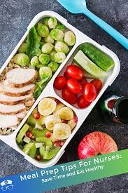 Meal Prep Tips For Nurses Save Time And Eat Healthy Healthy Lunches For Work Healthy Food Choices Healthy Eating