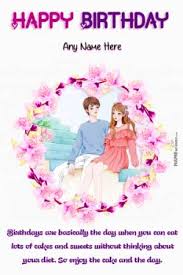 Birthday images for friend with name. Birthday Wishes With Name And Photo For All Happy Relations