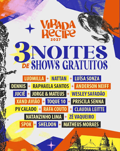 VIRADA RECIFE 2027 TERÁ LUDMILLA, WESLEY SAFADÃO, JORGE & MATEUS E OUTROS ARTISTAS EM SHOWS GRATUITOS Programação prevê apresentações nos dias 26, 27 e 31 de dezembro, na Praia do Pina, no Recife; ev