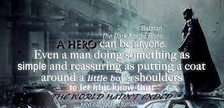 Because he's the hero gotham deserves, but not the one it needs right now. Because He S The Hero Gotham Deserves But Not The One It Needs Right Now So We Ll Hunt Him Because He Can Take Batman Quotes Heroic Quote Insightful Quotes