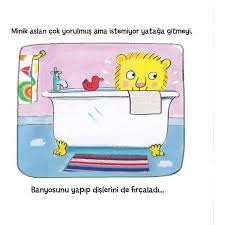 Minik dinozor iyice kirlenmiş, ama banyo yapmak istemiyor bir türlü. Uykucu Aslan Nasil Uyur Jane Clarke Fiyati Satin Al Idefix