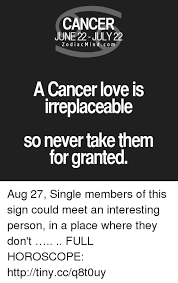 You can put yourself in a new place with an accustomed associate, or you can fly free to find a new destiny. Cancer Single Love Horoscope Cancerwalls