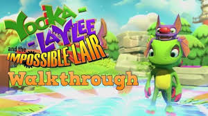 Yooka-Laylee and the Impossible Lair - Gamer Walkthroughs