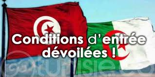 Ambassade d'algérie à tunis, tunisie. Algerie Tunisie Conditions D Entree Devoilees