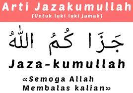 Dengan adanya dua macam contoh ungkapan terima kasih dalam bahasa arab diatas membuat kita semua terinspirasi untuk lebih mendekatkan diri terhadap sesama muslim dan kepada sang pencipta. Arti Jazakallah Dan Jazakallahu Khairan Katsira Serta Cara Menjawabnya