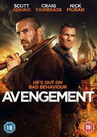 A Defining Work Of Scott Adkins Career Avengement Is On Vod Now And Dvd Blu Ray July 1st Read Our Review Http Www Scott Adkins Full Movies Hd Movies