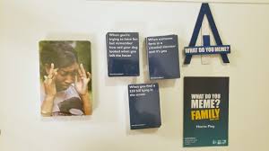 Your task is to create a meme that references at least one topic that we have learned about during our westward expansion unit. Tabletop Review What Do You Meme Family Edition Is Good Silly Fun Geekmom