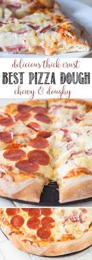How To Get The Best Pizza Crust Recipe Best Pizza Dough Homemade Pizza Crust Recipes