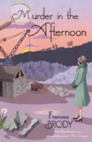 This also applies to the use of afternoon and evening. Murder In The Afternoon Von Frances Brody Bei Lovelybooks Krimi Und Thriller