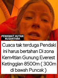 Kondisi Pendaki ini berada di zona Kem4tian Gunung Everest 🥶😱. Merasa  mengerikan di Zona Kem4tian setelah mencoba KTT Everest, Sayangnya, Karena  Kondisi cuaca yang sangat tidak terduga dan berbahaya, Setelah 4 malam