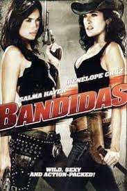 Hdpro 2019 Bandidas P E L I C U L A Completa Espanol Latino Salma Hayek Penelope Cruz Movies Salma Hayek Movies