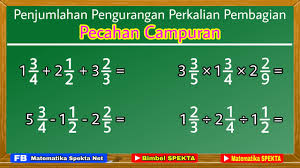 Bentuk pecahan campuran a b/c contohnya 2 1/2, 5 4/7, 10 1/2. Cara Mudah Penjumlahan Pengurangan Perkalian Dan Pembagian Pecahan Campuran Youtube