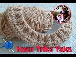 Hazir Triko Yaka Yapilisi Orgu Youtube Orgu Orgu Desenleri Baby Knitting Patterns