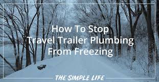 Wrap this tape around a pipe and then plug the tape into an electrical source to heat the pipe. How To Stop Travel Trailer Pipes From Freezing The Simple Life