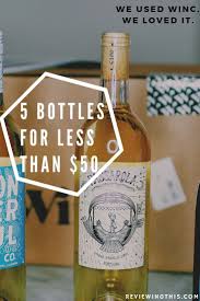 2019 Winc Wine Review 20 Off Coupon Wine Reviews Winc Wine Guide