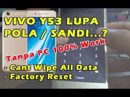Cara Mengatasi Vivo Y53 Terkunci Lupa Pola Sandi Tanpa Pc 100 Work Youtube