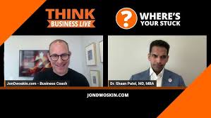 Jon Dwoskin's Where's Your Stuck with Shaan Patel