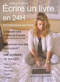 Comment Ecrire Un Livre En 24 Heures Comment Ecrire Conseils D Ecriture Comment Ecrire Un Livre