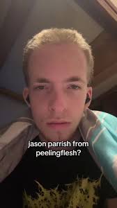 Jason Parrish from Peeling Flesh