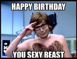 Birthday Memes Male Funny Birthday Wishes For Best Friend Funny Happy Birthday Memes For Your Hairy Friend Happy Birthday You Hairy Beast Happy Birthday Quotes Funny Funny Happy Birthday Meme Happy Birthday Funny