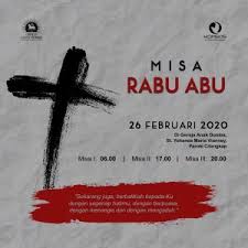 Jadwal Ekaristi Hari Rabu Abu Gereja St Yohannes Vianney Info Katolik