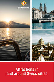 swiss inspiration cities and countryside switzerland tourism switzerland travel guide switzerland travel