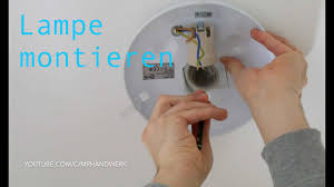 Ich habe eine lampe, die ich nun mit einem stromkabel verbinden will. Decken Lampe Anschliessen Anleitung Youtube