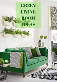 Green Living Room Ideas For Soothing Sophisticated Spaces Green Sofa Living Room Living Room Color Schemes Retro Living Rooms
