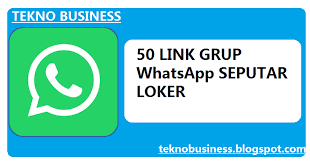 Cara membuat link join grup whatsapp. 50 Link Grup Whatsapp Seputar Loker Tekno Business