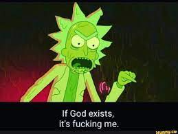 If God Exists It S Fucking Me