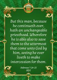 Hebrews 7 24 25 Kjv Inspirational Scripture Uplifting Scripture Kindness Scripture