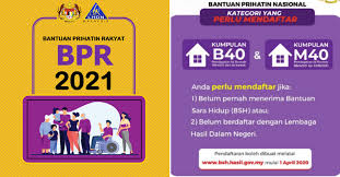 Bpr dilaksanakan dengan kadar bantuan dan kategori pendapatan lebih baik bermula januari 2021. Bantuan Sara Hidup 2021 Lhdn