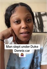 Guy Hiding under Duke Dennis Car