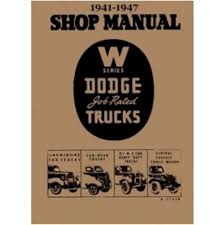 In 1920 founding brothers john francis dodge and horace elgin dodge died and by 1928 the company was acquired by chrysler. Factory Shop Service Manual For 1941 1947 Dodge W Series Truck