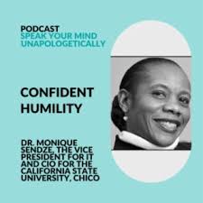Confident Humility: How to Balance A Strong Voice With Vulnerable  Leadership (with Dr. Monique Sendze)