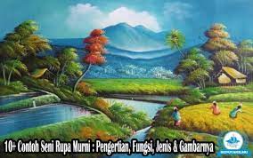 Maybe you would like to learn more about one of these? 10 Contoh Seni Rupa Murni Pengertian Fungsi Jenis Gambar