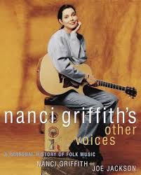 For more info and videos, join « the original emmylou harris facebook group»emmylou fans knows nanci's music as well. Nanci Griffith S Other Voices A Personal History Of Folk Music By Nanci Griffith