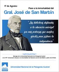 También podés leer la nota publicada en 2014 por el historiador y político cordobés esteban dómina: 17 De Agosto Paso A La Inmortalidad Del Gral Jose De San Martin Universidad Nacional De La Patagonia Austral
