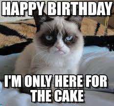 Birthday To Me Meme Funny 100 Ultimate Funny Happy Birthday Meme S My Happy Birthday Wishes Cat Birthday Memes Funny Grumpy Cat Memes Grumpy Cat Birthday